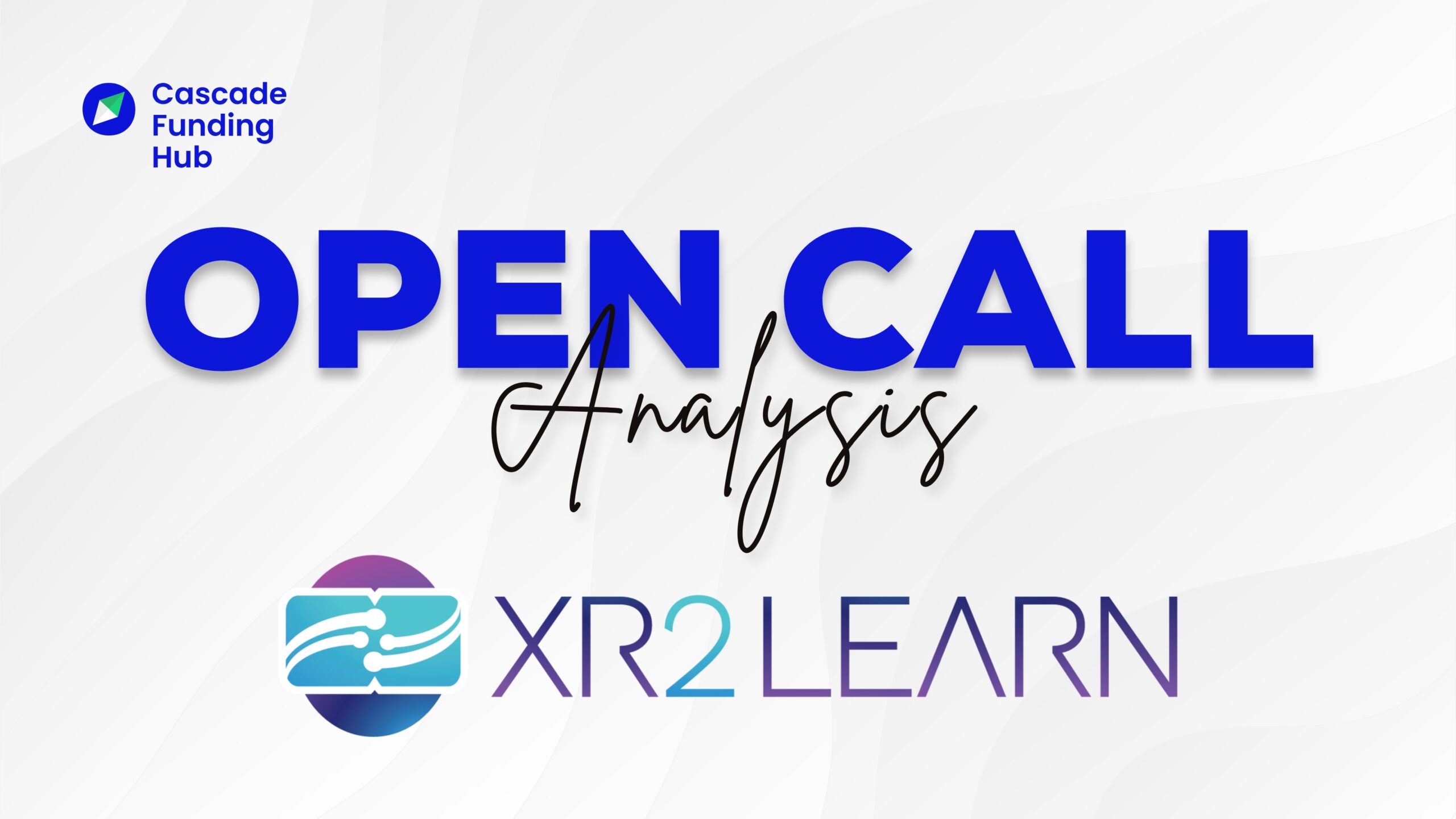 Open Call Analysis: XR2Learn – Apply by December 27th for Up to €300,000 in Funding