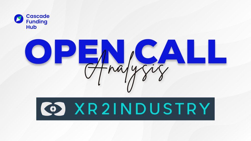 XR2INDUSTRY OPEN CALL ANALYSIS