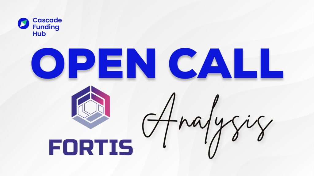 Fortis Open Call Analysis