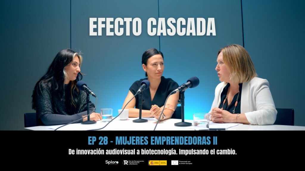 EP 28 Women entrepreneurs Efecto Cascada Podcast