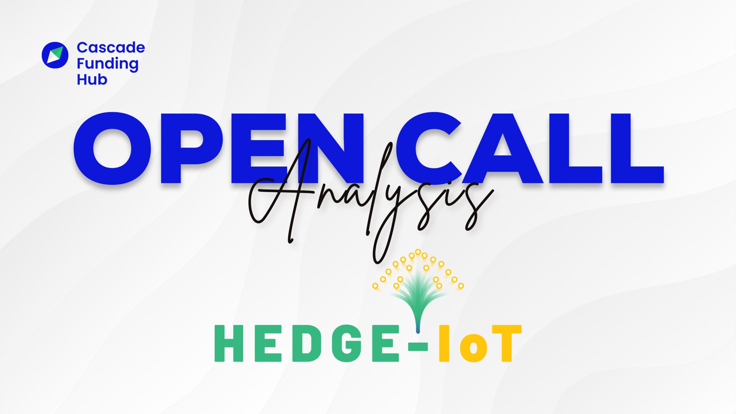 Open Call Analysis: HEDGE-IoT Open Call 1: Empowering SMEs & Start-ups in Smart Energy – Up to €60,000 Funding