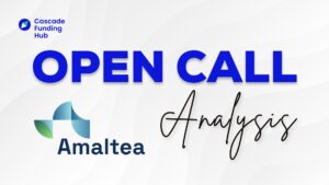 OPEN CALL ANALYSIS Amaltea Cascade Funding