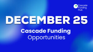 December Cascade Funding Opportunities