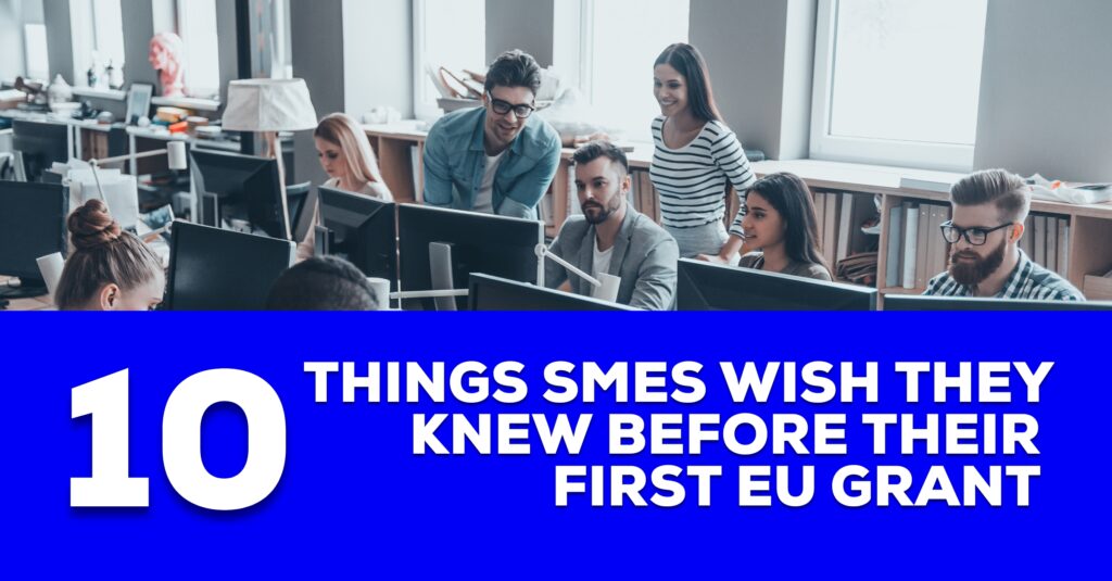 10 things SMEs wish they knew before their first EU grant application