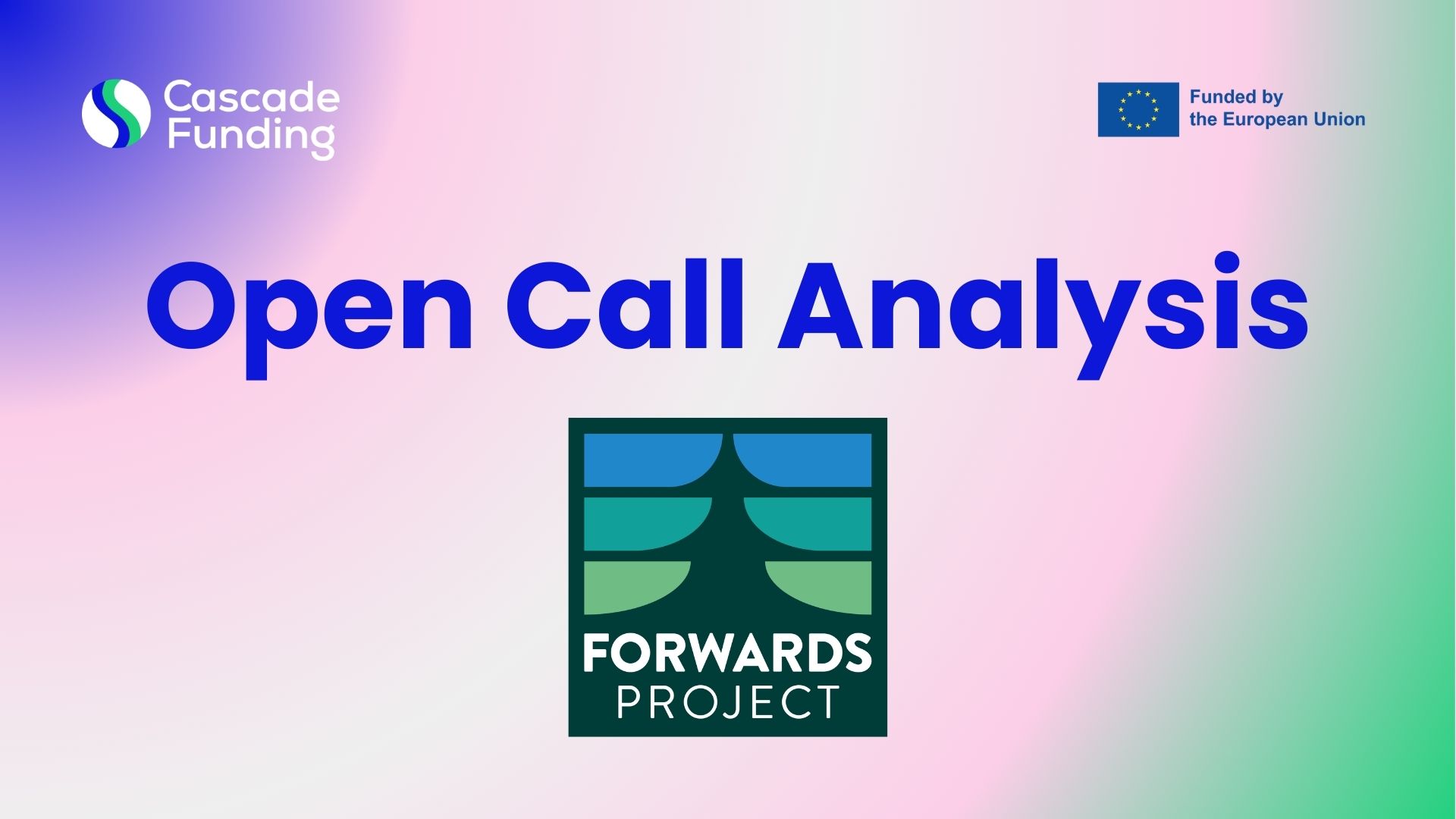 Open Call Analysis: FORWARDS Open Call