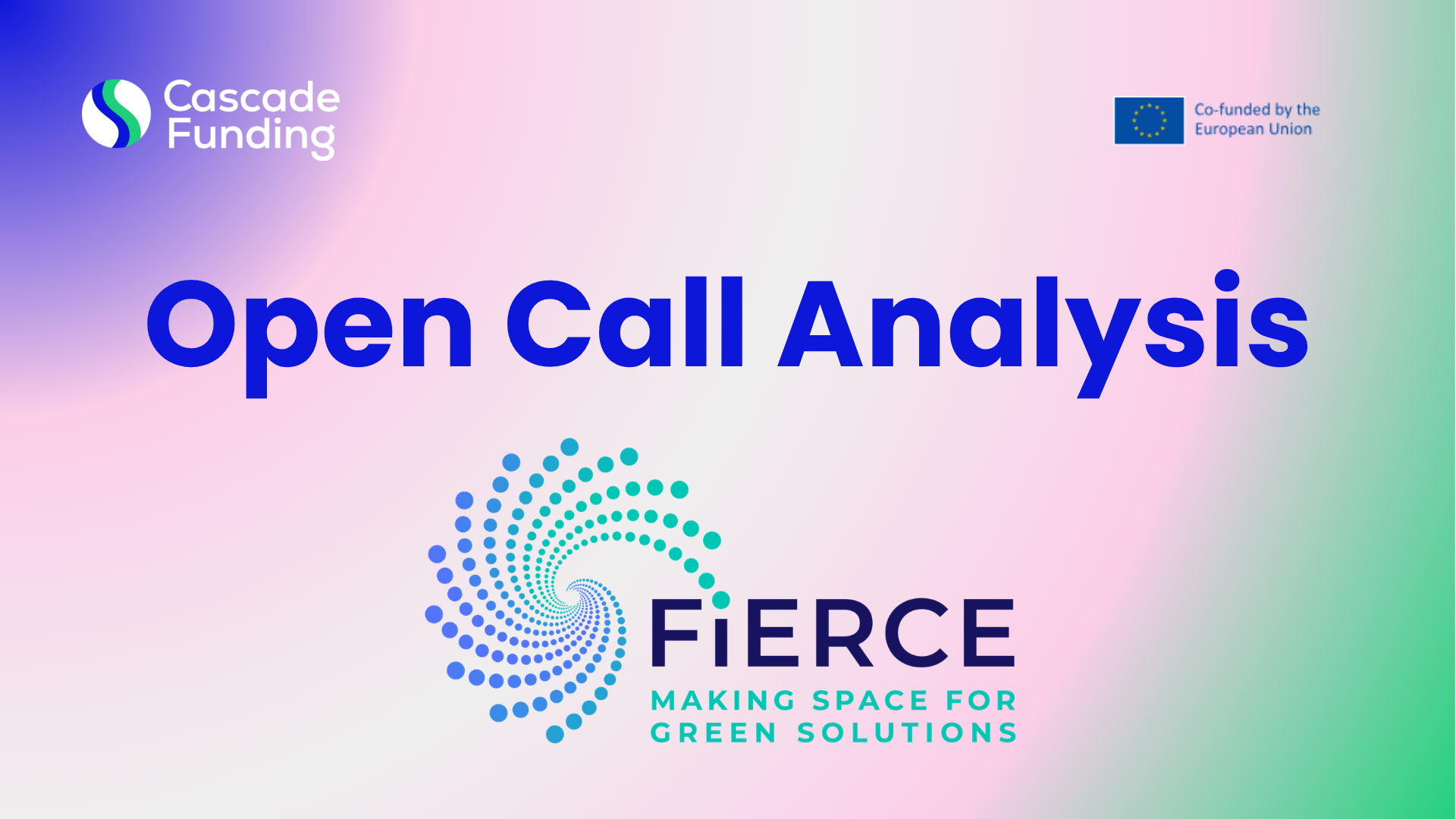 FIERCE 2nd Open Call for Financial Support – Space-Enabled Green Innovation