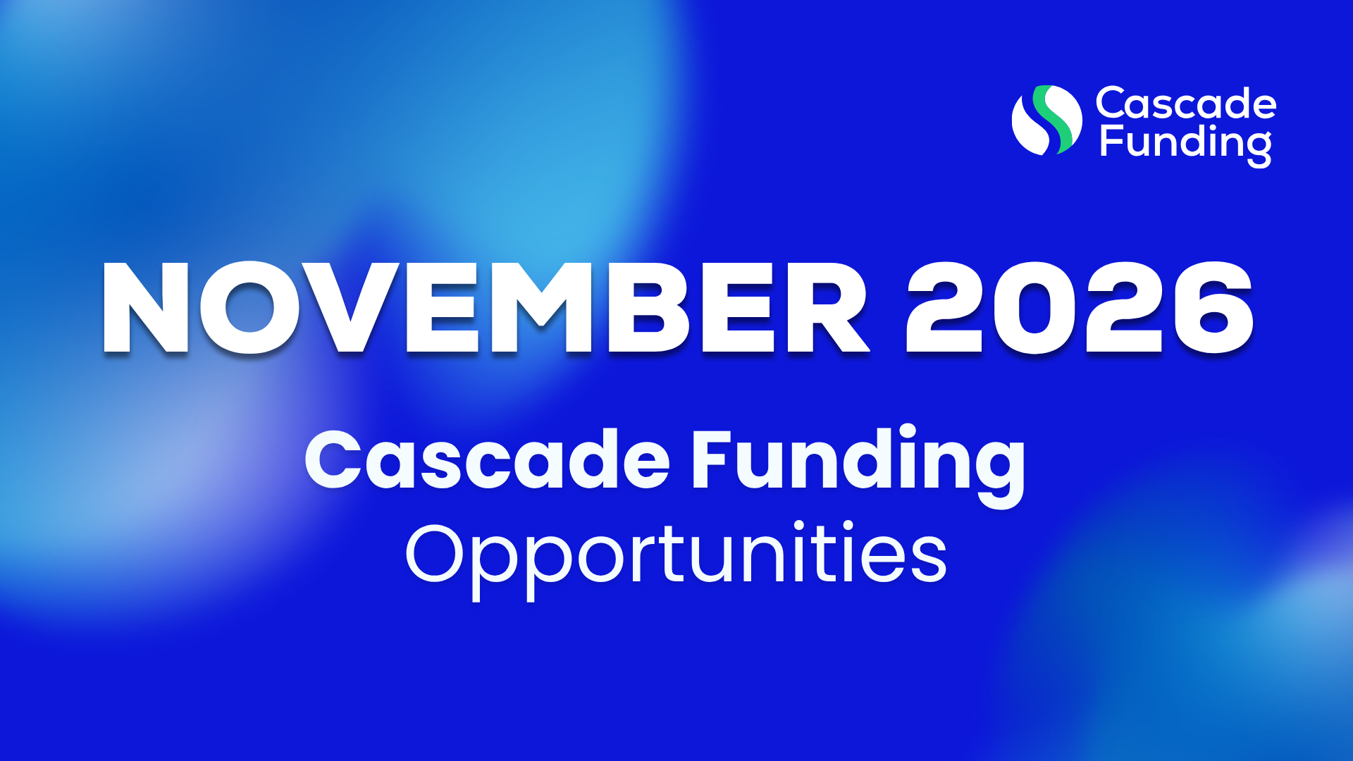 Cascade Funding Opportunities – November 2026